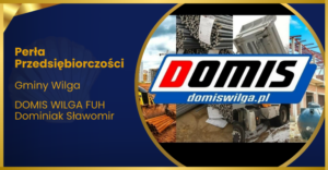 DOMIS WILGA FUH Dominiak Sławomir